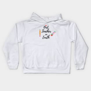 Best teacher on earth Kids Hoodie